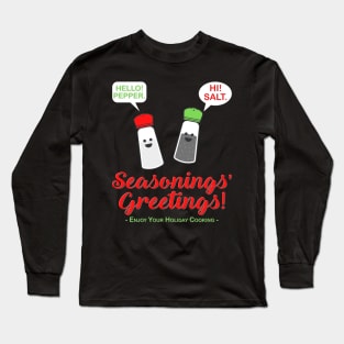 Seasonings Greetings Shirt, Salt Pepper Shaker Shirt, Funny Happy New Year Christmas Holiday Shirt, Foodie Chef Cook Food Gift Idea Long Sleeve T-Shirt